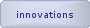 innovations